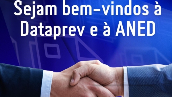 Boas-vindas à Dataprev e à ANED.