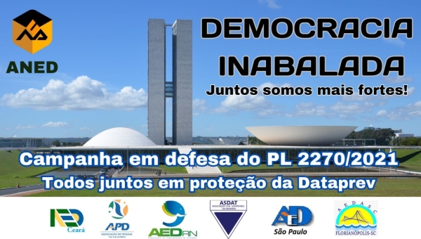 A ANED lança a Campanha pela aprovação do PL 2270/2021.